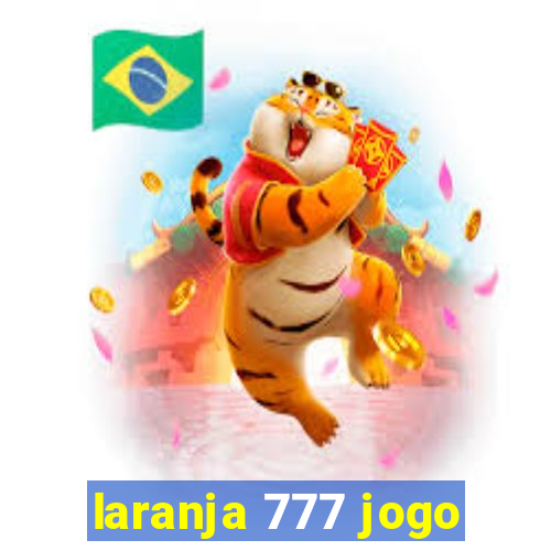 laranja 777 jogo